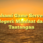 Memahami Game Server Luar Negeri: Manfaat dan Tantangan